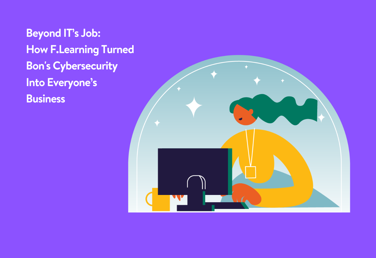 Beyond IT’s Job: How F.Learning Turned Bon’s Cybersecurity Into Everyone’s Business
