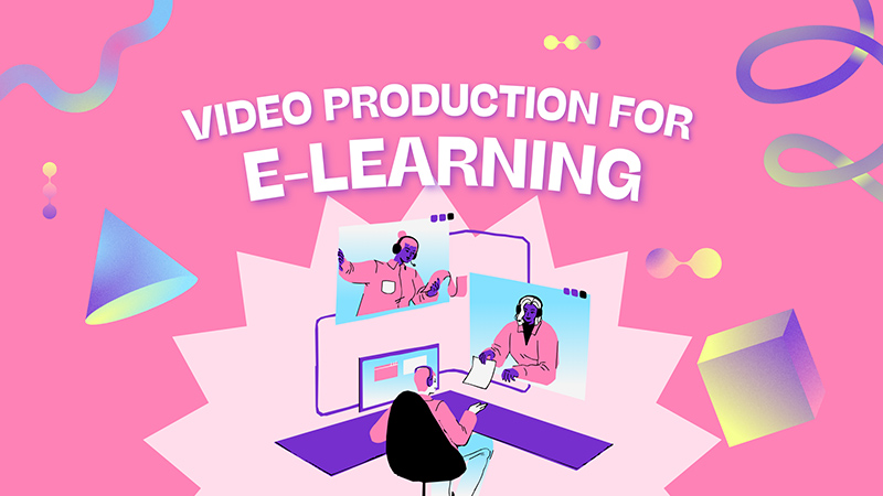 Video Production for eLearning Training: 6 Key Things for Success